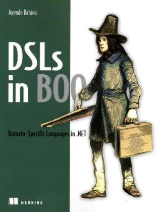 Dsls In Boo Domain Specific Languages In Net 1st Edition Ayende Rahien