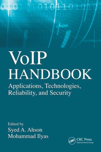 Voip Handbook Applications Technologies Reliability And Security 1st Edition Syed A Ahson