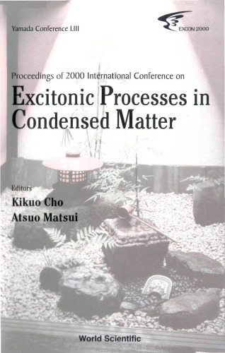 Proceedings Of 2000 International Conference On Excitonic Processes In Condensed Matter Osaka Japan August 2225 2000 1st Kikuo Cho