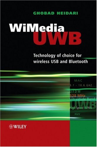 Wimedia Uwb Technology Of Choice For Wireless Usb And Bluetooth Ghobad Heidari