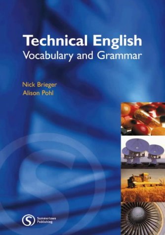 Technical English Vocabulary And Grammar Alison Pohl Nick Brieger