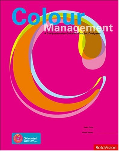 Color Management A Comprehensive Guide For Graphic Designers Supplement Acuity Color System 1st Edition John Drew