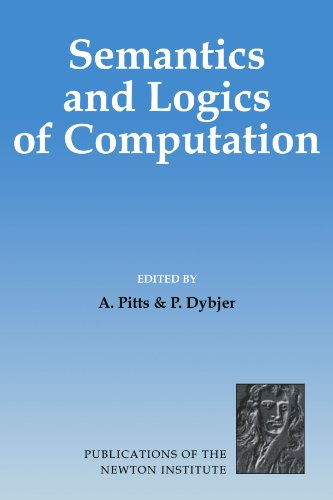 Semantics And Logics Of Computation 1st Edition Andrew M Pitts
