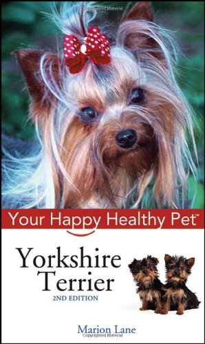 Yorkshire Terrier Your Happy Healthy Pet 2nd Edition Marion Lane