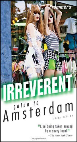 Frommers Irreverent Guide To Amsterdam 6th George Mcdonald