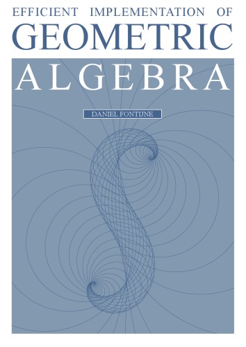 Efficient Implementation Of Geometric Algebra Fontijne D