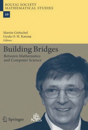 Building Bridges Between Mathematics And Computer Science Grotschel M