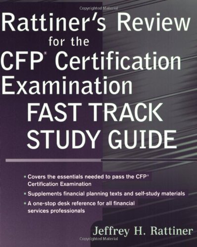 Rattiners Review For The Cfp Certification Examination Fast Track Study Guide Stg Jeffrey H Rattiner