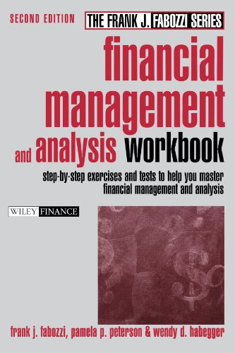 Financial Management And Analysis Workbook Stepbystep Exercises And Tests To Help You Master Financial Management And Analysis 2nd Edition Pamela P Peterson