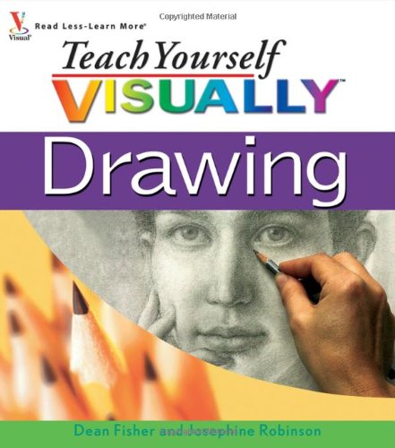 Teach Yourself Visually Drawing Dean Fisher Josephine Robinson