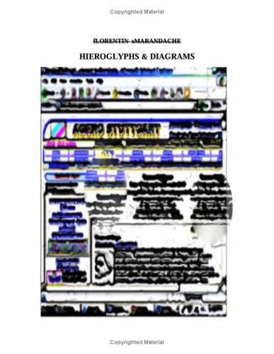 Hieroglyphs Diagrams Computergenerated Outerart Composed Found Changed Modified Alternated Computerprogrammed Images Florentin Smarandache