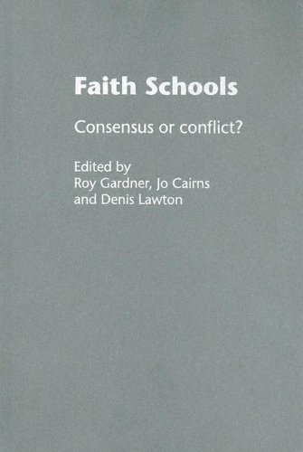 Faith Schools Consensus Or Conflict 1st Edition Jo Cairns Roy Gardner