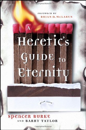 A Heretics Guide To Eternity 1st Ed Spencer Burke Barry Taylor