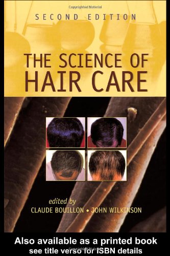 The Science Of Hair Care 2nd Ed Claude Bouillon John Wilkinson
