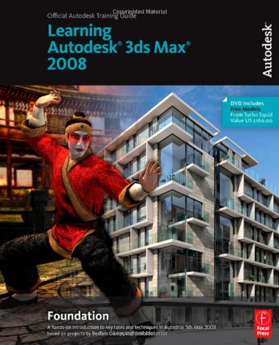 Learning Autodesk 3ds Max 2008 Foundation Papdvd Autodesk