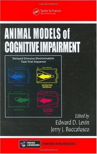 Animal Models Of Cognitive Impairment 1st Edition Edward D Levin