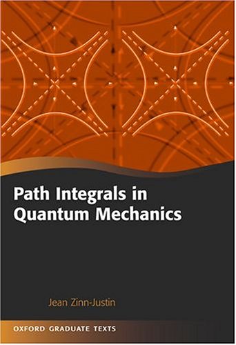 Path Integrals In Quantum Mechanics Jean Zinnjustin