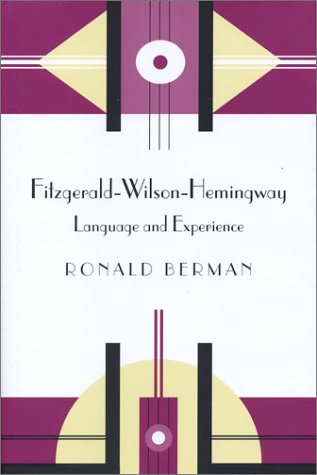 Fitzgeraldwilsonhemingway Language And Experience 1st Hardback1st Printing Ronald Berman
