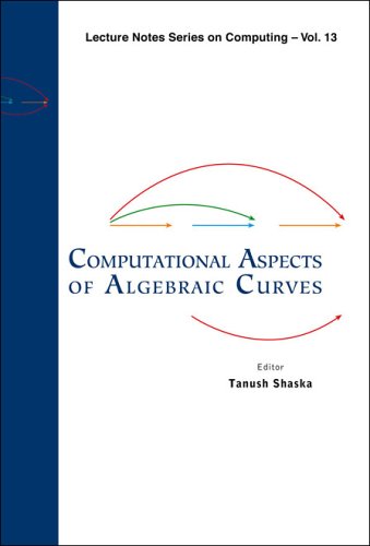 Computational Aspects Of Algebraic Curves Proceedings Tanush Shaska