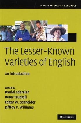 The Lesserknown Varieties Of English An Introduction 1st Daniel Schreier