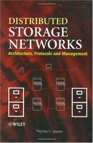 Distributed Storage Networks Architecture Protocols And Management Thomas C Jepsen