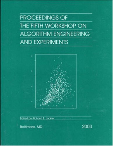 Proceedings Of The Fifth Workshop On Algorithm Engineering And Experiments Proceedings In Applied Mathematics Richard Ladner