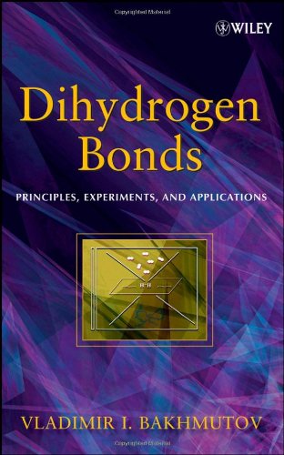 Dihydrogen Bond Principles Experiments And Applications Vladimir I Bakhmutov