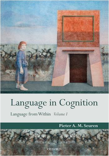 Language In Cognition Language From Within Pieter A M Seuren