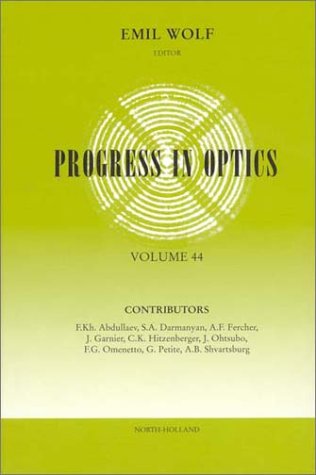 Progress In Optics Vol 44 1st E Wolf Ed