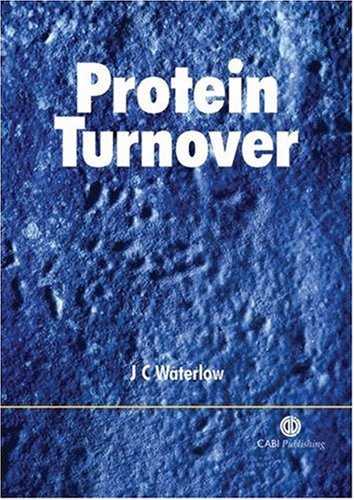 Protein Turnover First J C Waterlow