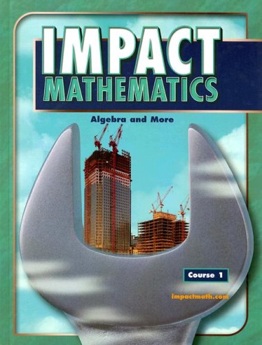 Impact Mathematics Algebra And More Course 1 Student Edition 3rd Edition Mcgrawhill