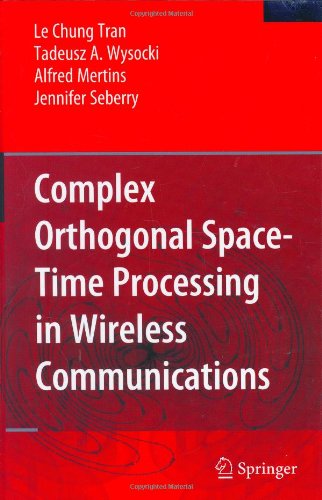 Complex Orthogonal Spacetime Processing In Wireless Communications 1st Edition Le Chung Tran