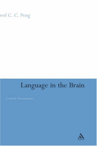 Language In The Brain Critical Assessments Illustrated Edition Fred Cc Peng