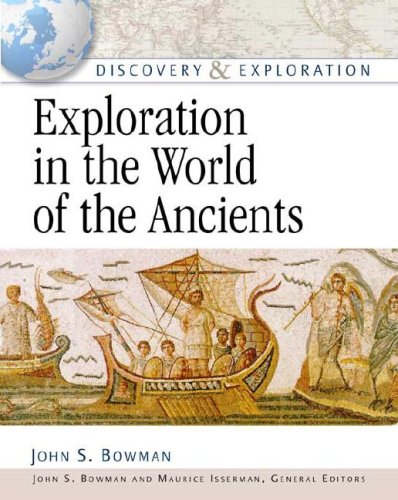 Exploration In The World Of The Ancients John Stewart Bowman