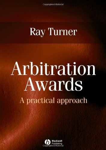 Arbitration Awards A Practical Approach Ray Turner