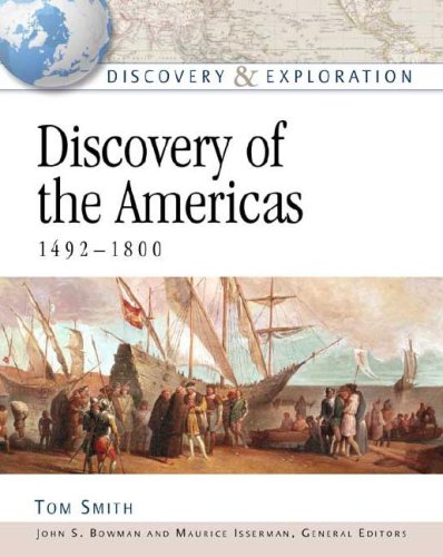 Discovery Of The Americas 14921800 Tom Smith John S Bowman