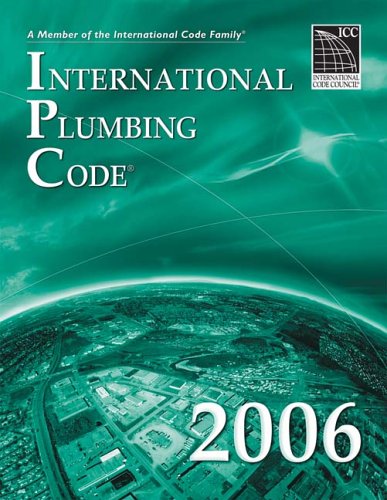 2006 International Plumbing Code 1st Edition International Code Council Icc International Code Council