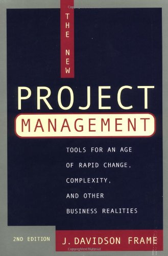 The New Project Management Tools For An Age Of Rapid Change Complexity And Other Business Realities 2 Sub J Davidson Frame