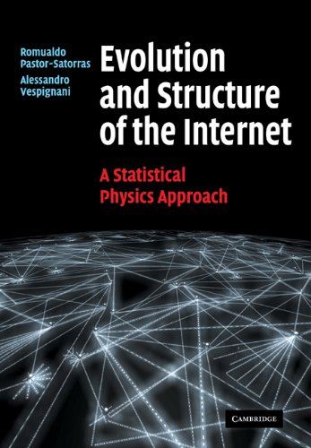 Evolution And Structure Of The Internet A Statistical Physics Approach 1st Edition Romualdo Pastorsatorras