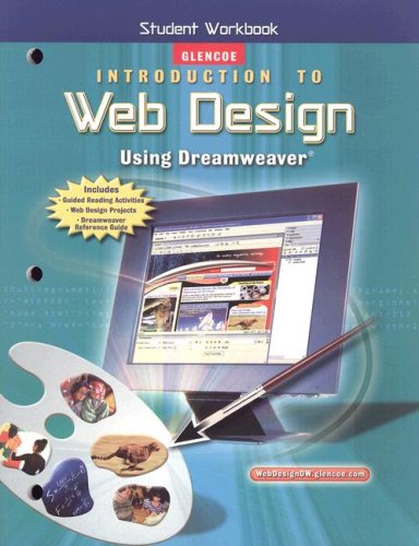 Introduction To Web Design Using Dreamweaver Student Workbook 1st Edition Glencoe Mcgrawhill