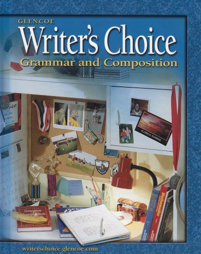 Writers Choice Grammar And Composition Grade 6 Student Edition 1st Edition Mcgrawhill