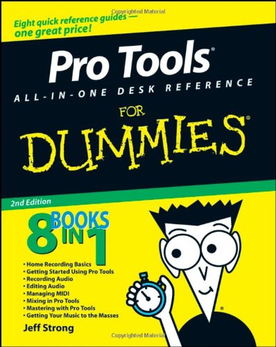 Pro Tools Allinone Desk Reference For Dummies 2nd Edition Jeff Strong