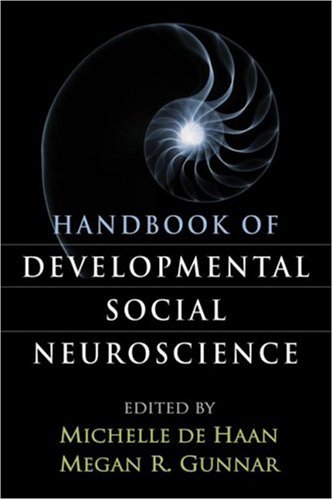Handbook Of Developmental Social Neuroscience 1st Edition Michelle De Haan Phd