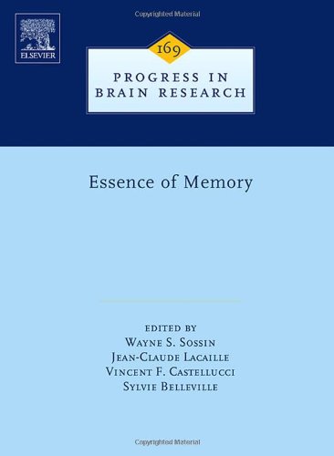 Essence Of Memory 1st Edition Wayne S Sossin Jeanclaude Lacaille