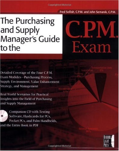 The Purchasing And Supply Managers Guide To The Cpm Exam Fred Sollish