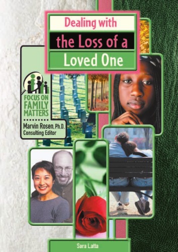 Dealing With The Loss Of A Loved One Focus On Family Matters Sara L Latta