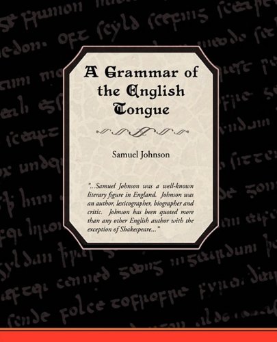 A Grammar Of The English Tongue Samuel Johnson