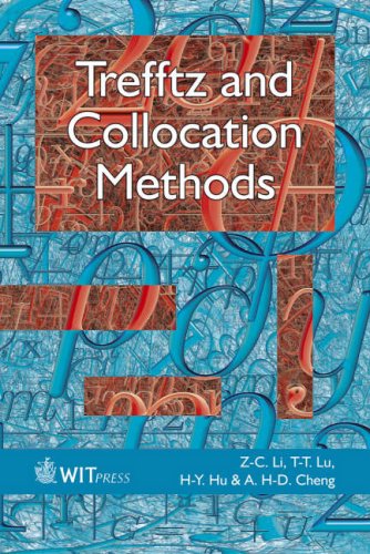 Trefftz And Collocation Methods Zc Li Tt Lu Hy Hu A Hd Cheng