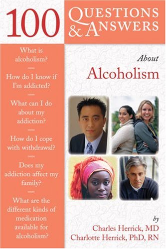 100 Qa About Alcoholism Drug Addiction 1st Charles Herrick