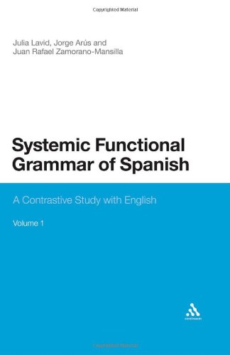 Systemic Functional Grammar Of Spanish A Contrastive Study With English Julia Lavid